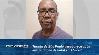 Turista de São Paulo desaparece após sair andando de hotel em Maceió