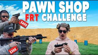 We Put FRTs In Pawn Shop Guns! | Pawn Shop Challenge