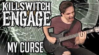 Killswitch Engage | My Curse | GUITAR COVER (2020) + Screen Tabs