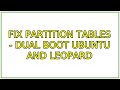 Ubuntu: Fix partition tables - Dual Boot Ubuntu and Leopard