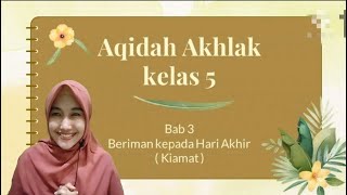 Aqidah Akhlak Kelas 5 Bab 3. Beriman kepada Hari Akhir