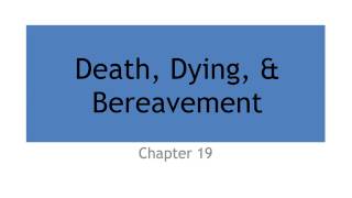 19 Death, Dying, & Bereavement