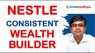 Nestle Stock - Consistent Wealth Builder | Parimal Ade