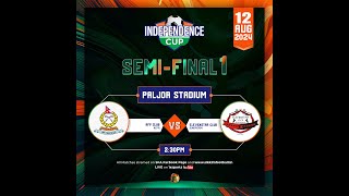 INDEPENDENCE CUP 2024 | SEMI FINALS | GANGTOK | NEPAL APF CLUB vs ELEVENSTAR CLUB BONGAIGAON|