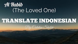 Al Habib (The Loved One) - Talib Al Habib (Lyrics & Translation Indonesia)