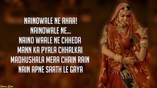Naino wale Ne - Padmaavat (Lyrics)