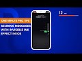 One Minute Pro Tips |  Sending Messages with Invisible Ink Effect in iOS