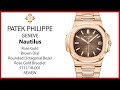 ▶ Patek Philippe Nautilus Rose Gold Automatic Brown Dial Rose Gold Bracelet 5711/1R-001 - REVIEW