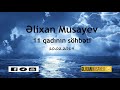 Əlixan musayev 11 qadının söhbəti