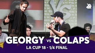 GEORGY vs COLAPS | La Cup WORLDWIDE 2018 | 1/4 Final