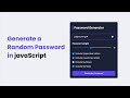 how to build a password generator in javaScript