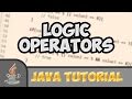 Java Tutorials #008: Logic operators + Examples
