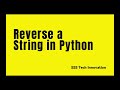 Reverse a string in Python  -Tamil #python #pythonprogramming