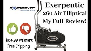 Exerpeutic 260 Air Elliptical Review-Unboxing $104.99 Walmart- Inexpensive Exercise Equipment!