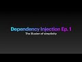 Dependency Injection Ep. 1 | The illusion of simplicity