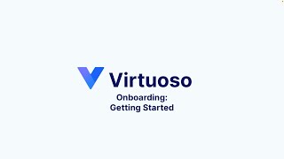 Virtuoso Onboarding - Getting Started