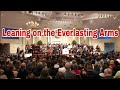 Leaning on the Everlasting Arms-  Congregational Hymn