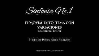 Sinfonía No  1 | Segundo Movimiento | Tema con variaciones | Adagio con dolor