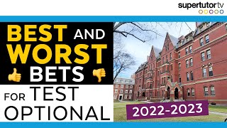 Best & Worst Bets for Test Optional in 2022-2023!