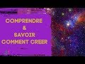 Comprendre & Savoir comment créer | Loi de l'attraction | Mily Robin