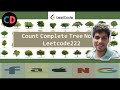 Count Complete Tree Nodes | Leetcode 222 | Live coding session 🔥🔥🔥