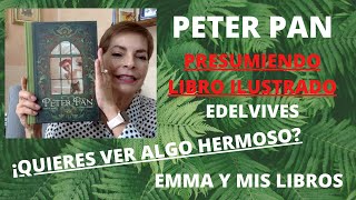 LIBRO ILUSTRADO PETER PAN, EDITORIAL EDELVIVES //                             EMMA Y MIS LIBROS.