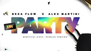 Beza Flow ❌  Alex Martini - ( Un Party ) Audio oficial