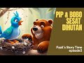 pip and bobo sesat di hutan | Fazil's Story Time | Malay episode