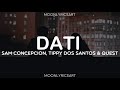 Dati - Sam Concepcion, Tippy Dos Santos and Quest (Lyrics)