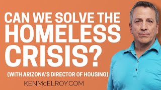 Fixing America's Homeless Crisis (with Arizona's Director of Housing, Tom Simplot)