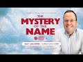 The Mystery of the Name | What is God really like? Series | Pastor Richard Crompton