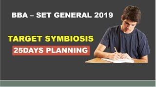 BBA - SET GENERAL 2019  - 25DAYS PLANNING - TARGET SYMBIOSIS