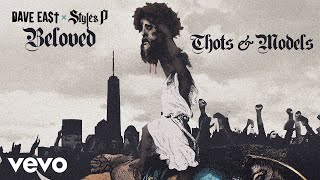 Dave East, Styles P - Thots & Models (Official Audio)