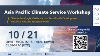 【APCSW 2021】10/21 Asia Pacific Climate Service Workshop 2021 (Day 1)