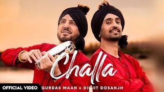Challa Official Video | Gurdas Maan & Diljit Dosanjh | Ikky | Latest Punjabi Song