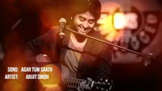 Agar Tum Saath Ho  Arijit Singh Unplugged Version