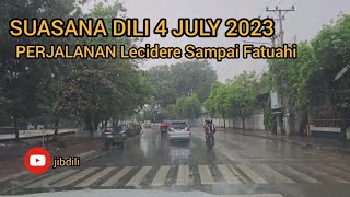 4 JULI 2023 SUASANA JALAN MENUJU LECIDERE KE FATUAHI DILI TIMORLESTE