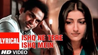 "Ishq Ne Tere Ishq Mein" Lyrical Video Song | Aahista Aahista | Abhay deol, Soha Ali Khan