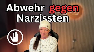 Abwehr - Wie Du Dich gegen Narzsissten zur Wehr setzt - Serie Narzissmus Teil 7