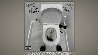 lil nas x, nba youngboy - late to da party (f*ck bet) / "sped up"