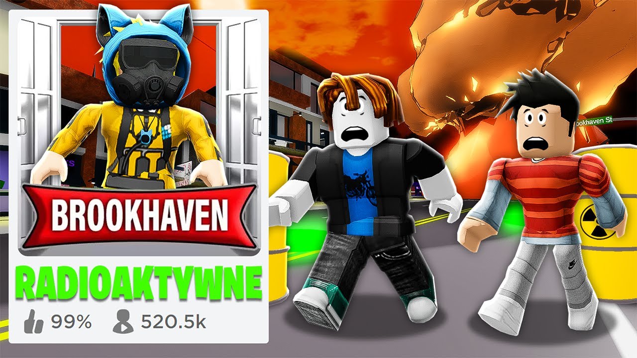 Stworzyłem Radioaktywną Podróbkę Brookhaven Youtube