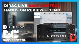 HANDS ON Bass Control I Dirac Live I Demo + Impression with Onkyo RZ50