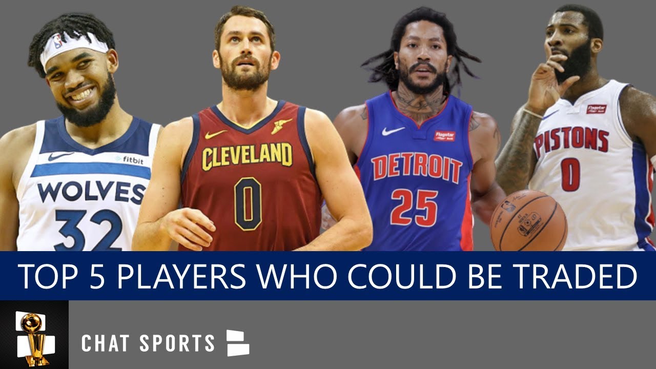 NBA Trade Rumors: Top 5 Players That Could Be Traded Before The NBA ...