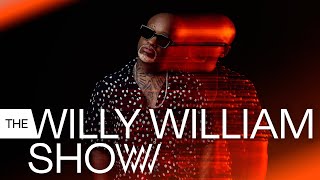 The Willy William Show #1