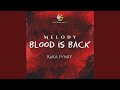 Melody Blood Is Back