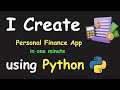 I CREATE PERSONAL FINANCE APP IN 1 MIN USING PYTHON & LEARN PYTHON BY BUILDING SIMPLE PROJECTS