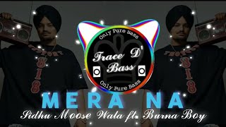 MERA NA💪🏻 [BASS BOOSTED💥] SIDHU MOOSE WALA ft. Burna Boy | Latest Punjabi Songs #viral #shorts #like