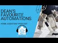 Dean's Favourite Automations | Home Assistant Podcast