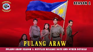 Pulang Araw Season 1: Netflix Release Date And Other Details - Premiere Next