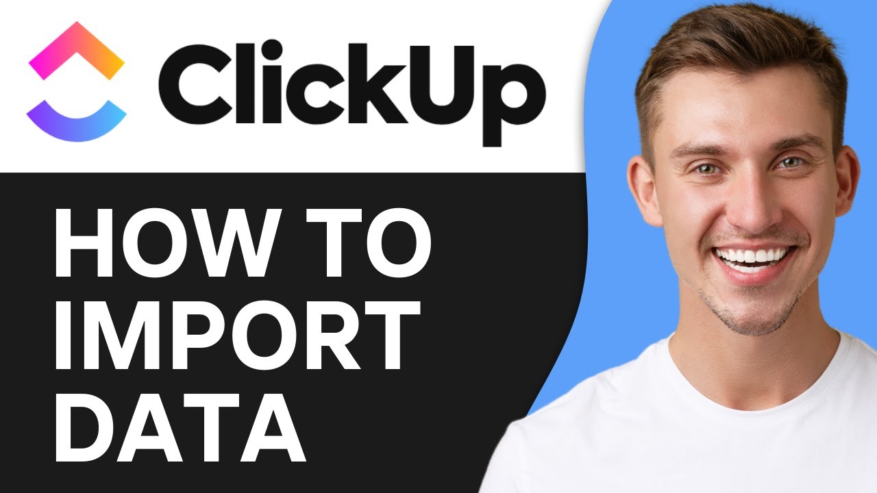 How To Import Data Into Clickup 2026 Youtube